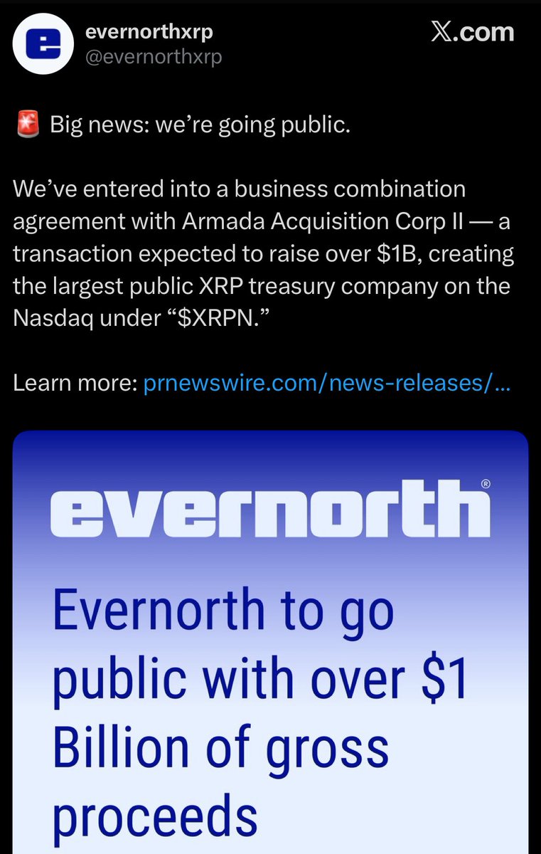 💥 BIG NEWS FOR $XRP 💥 Evernorth is set to go PUBLIC via a merger with  Armada Acquisition Corp II, raising over $1B and becoming the largest $XRP  treasury company listed on