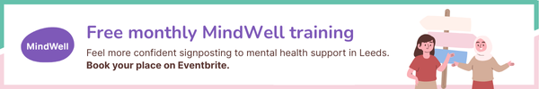 MindWellLeeds's tweet photo. Join our free online training: Using MindWell to support others, this Thursday (23 Oct) at 11.30am.
Ideal for people signposting adults to mental health support in Leeds.
Learn what MindWell is and get simple tips for using it to support others.
Book here: https://t.co/7H4JTxL6TV https://t.co/IACu7Zy57a