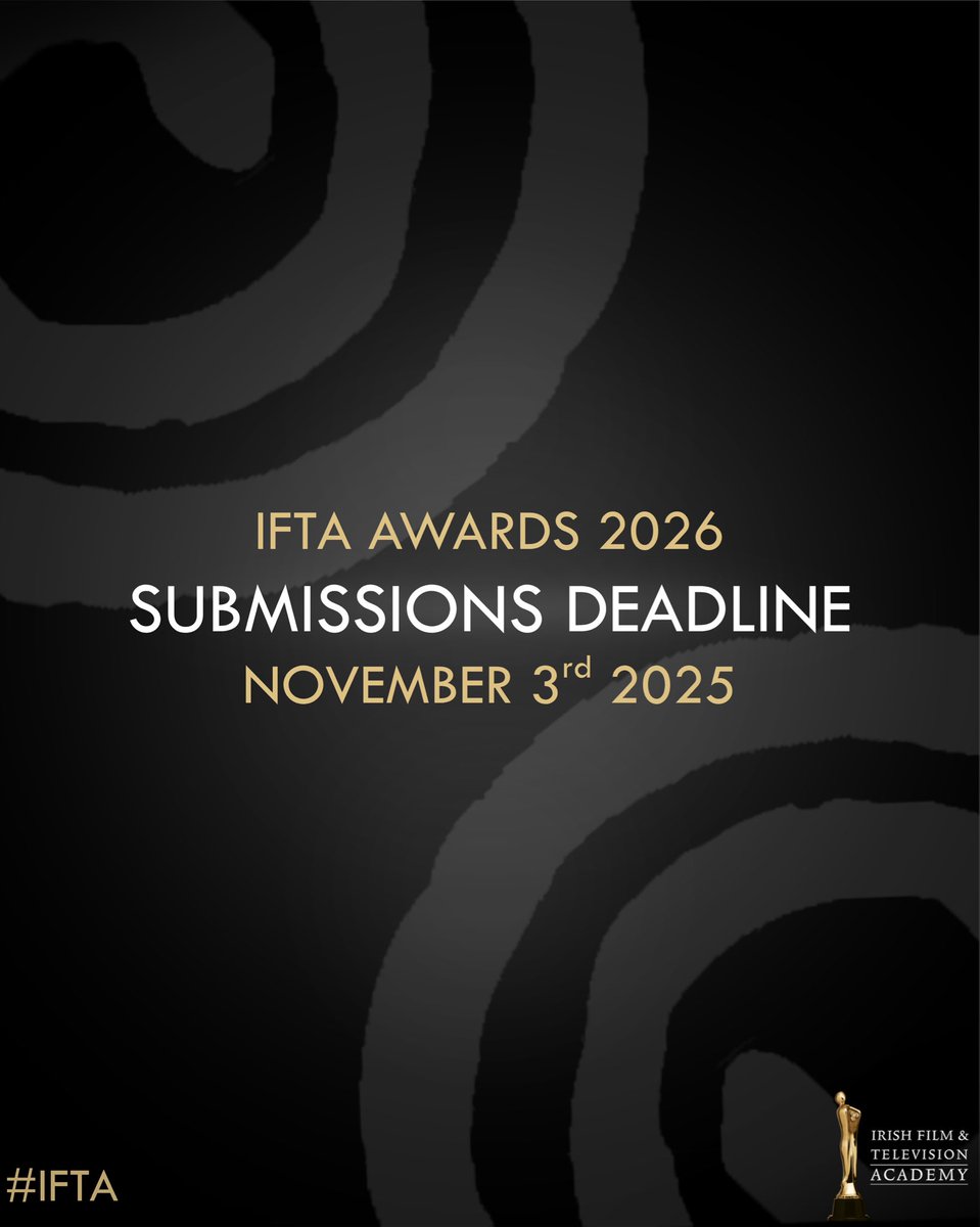 Submissions are open for the 2026 IFTA Film &amp; Drama Awards.

Closing Date for Awards Submissions:
Monday November 3rd 2025

Eligibility Period: January 1st - December 31st 2025

Submissions can be made on the IFTA submission portal at ifta.ie/submissions.php
