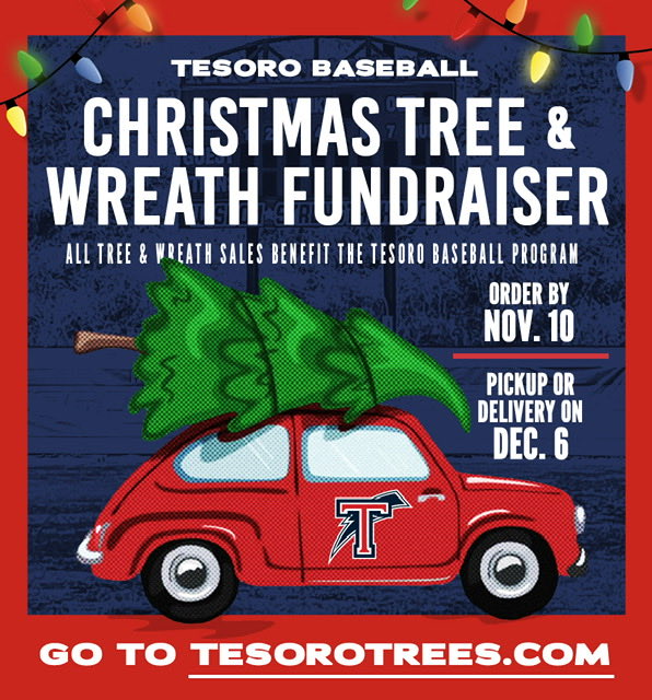 ‘Tis The Season!!  It’s time to place your order for your Christmas Tree and Christmas Wreath. Support Tesoro Baseball and order today at tesorotrees.com. <a href="/OfficialTesoro/">Official Tesoro HS</a>