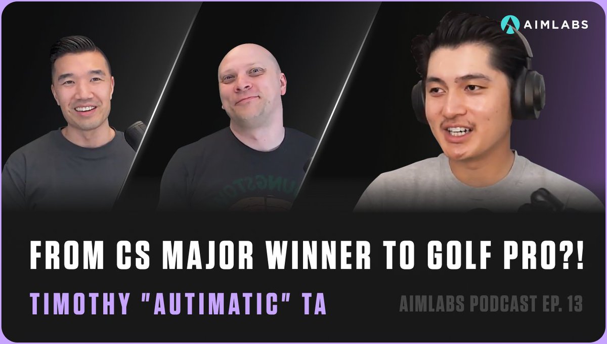 🚨 Aimlabs Podcast Episode 13 is LIVE! 🚨

Dr. Wayne Mackey and Jimmy Lin sit down with Tim "<a href="/autimaticTV/">autimatic</a>" Ta, CS:GO Major Champion, former VALORANT pro, and now full-time golf creator 🏆⛳

🎙️ Watch now: aimlab.pro/podcast-13

Here’s a quick peek at some of the topics:
🔵 From