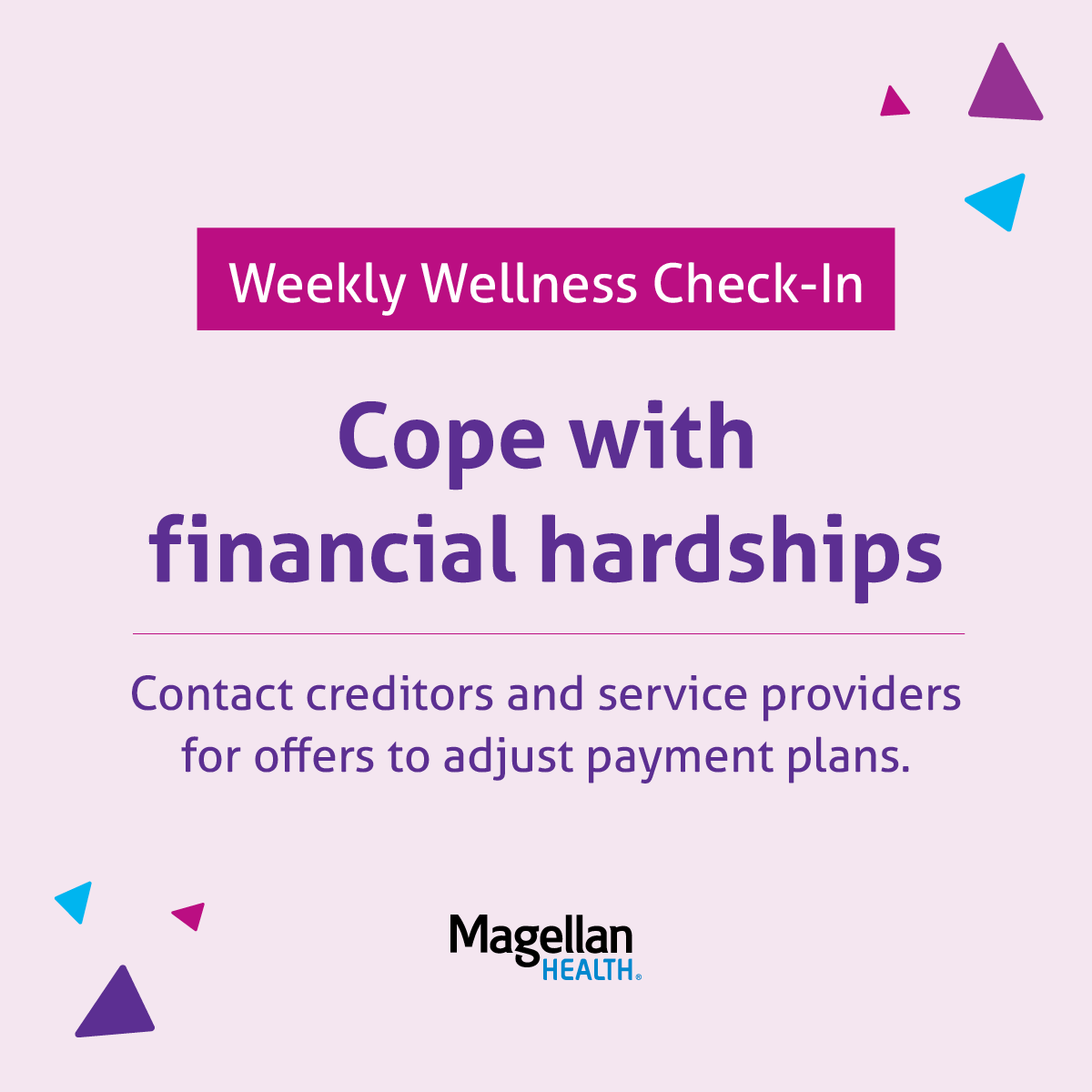 MagellanHealth's tweet image. Today, make a call to your creditor and service provider to ask about any hardship programs available or options to adjust payment plans. #WeeklyWellnessCheckIn