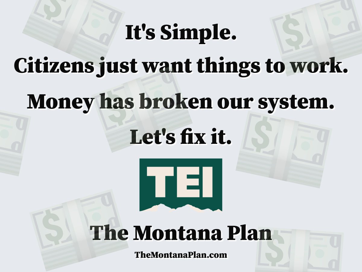 Money has broken our system. We can fix it. Join the Transparent Election Initiative montanaplan.com <a href="/transparent406/">Transparent Election Initiative</a> #TheMontanaPlan