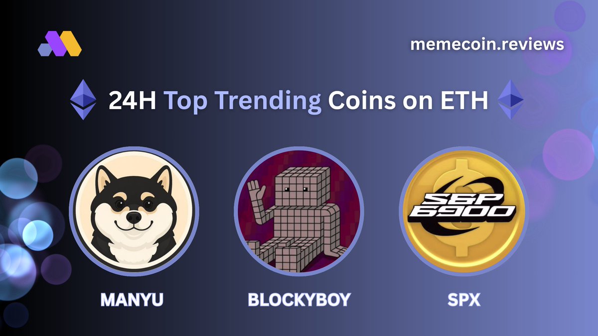 🔥 24H Top Trending Coins on $ETH  

Which one are you watching?    

$Manyu Market Cap: $28.5M
<a href="/RealManyu/">Manyu Community</a>

$BLOCKYBOY Market Cap: $664K
<a href="/BlockyBoyETH/">Blocky Boy</a>

$SPX  Market Cap: $983.5M
#SPX6900
