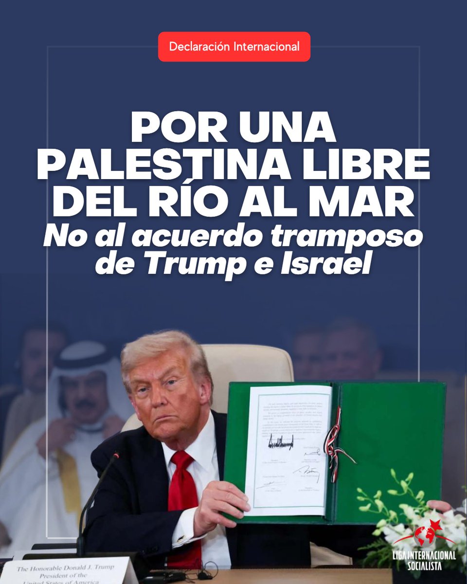 Declaración internacional: Por una Palestina libre del río al mar. No al acuerdo tramposo de Trump e Israel 
lis-isl.org/es/2025/10/dec…