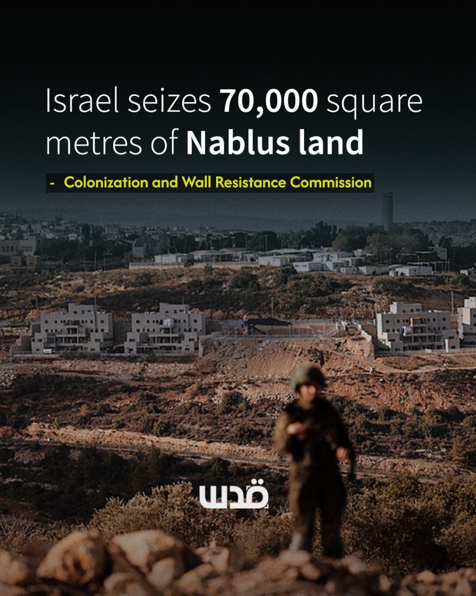 Israel has seized over 70,000 square metres (745,000 sq ft) of land in the northern West Bank’s Nablus governorate, according to the Ramallah-based Colonization and Wall Resistance Commission. The land was seized under a “military and security seizure order” affecting several