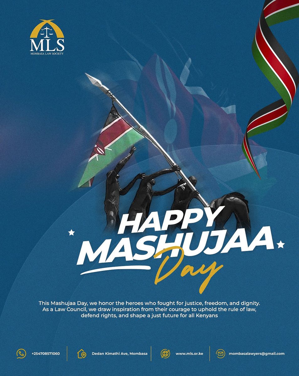 Honoring the heroes who fought for justice, freedom, and dignity. Their courage continues to inspire us to uphold the rule of law. 🇰🇪 #MashujaaDay #MombasaLawSociety