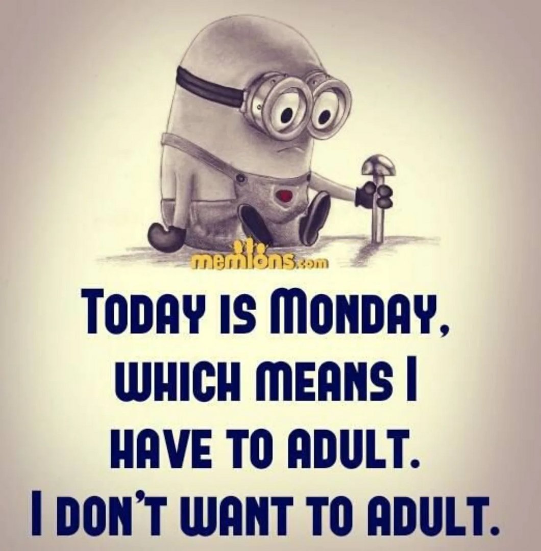 mklopez's tweet image. I really don't wanna. #AdultingIsHard #MondaysSuck