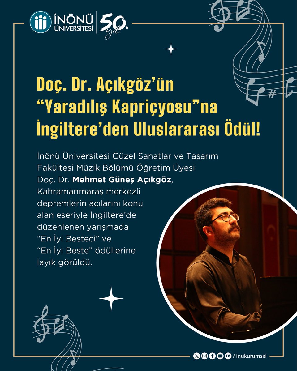 📣 Üniversitemizden bir gurur daha 🎶

Güzel Sanatlar ve Tasarım Fakültesi Müzik Bölümü Öğretim Üyesi Doç. Dr. Mehmet Güneş Açıkgöz, “Yaradılış Kapriçyosu” adlı eseriyle İngiltere’de düzenlenen yarışmada “En İyi Besteci” ve “En İyi Beste” ödüllerine layık görüldü. 🏆

Öğretim