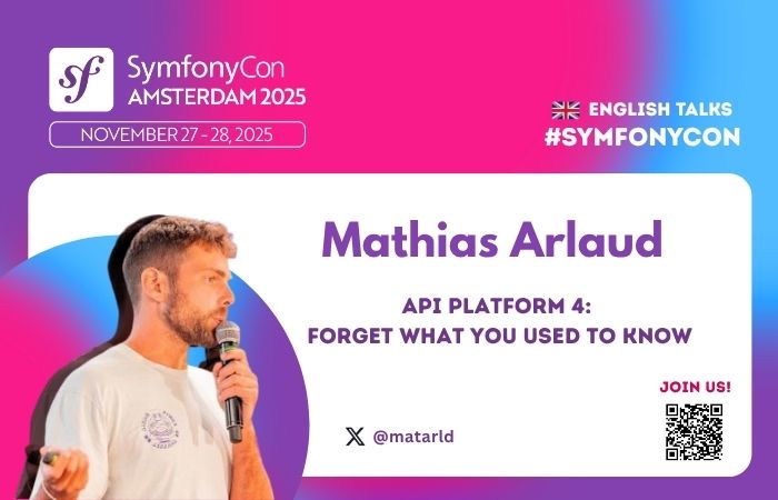 symfonycon's tweet image. Join @matarld at #SymfonyCon Amsterdam 2025 to learn more about "API Platform 4: Forget What You Used to Know"!
🔎 More details: live.symfony.com/2025-amsterdam…
🎟️ Join us: live.symfony.com/2025-amsterdam…