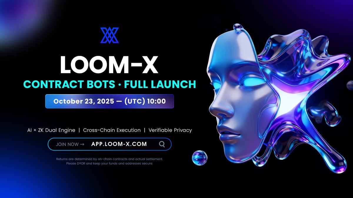 🚀 LoomX Contract Bots · Full Launch
Oct 23, 2025 · 10:00 UTC

AI × ZK Dual Engine | Cross-Chain Execution | Verifiable Privacy
Join now → app.loom-x.com
DYOR. Returns depend on on-chain contracts and actual settlement.
#LoomX #DeFi #AI #ZK #Web3 #CrossChain