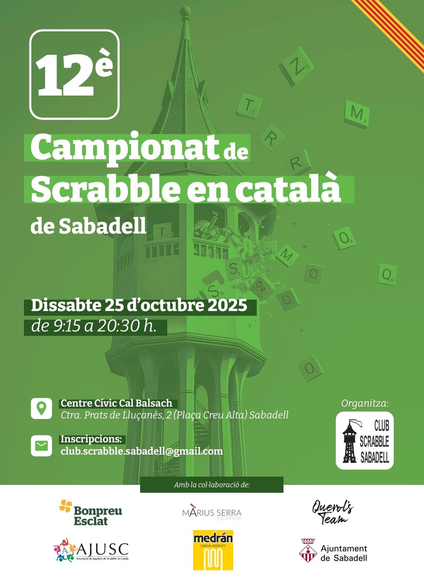12è Campionat de Scrabble de Sabadell

📅 25 d’octubre de 2025
🕘 De 9:15 a 20:30 h.
🥇 Premis deliciosos i molts petits detalls per als participants!

Més info i inscripció a: ajuscrabble.cat/events/12e-cam…