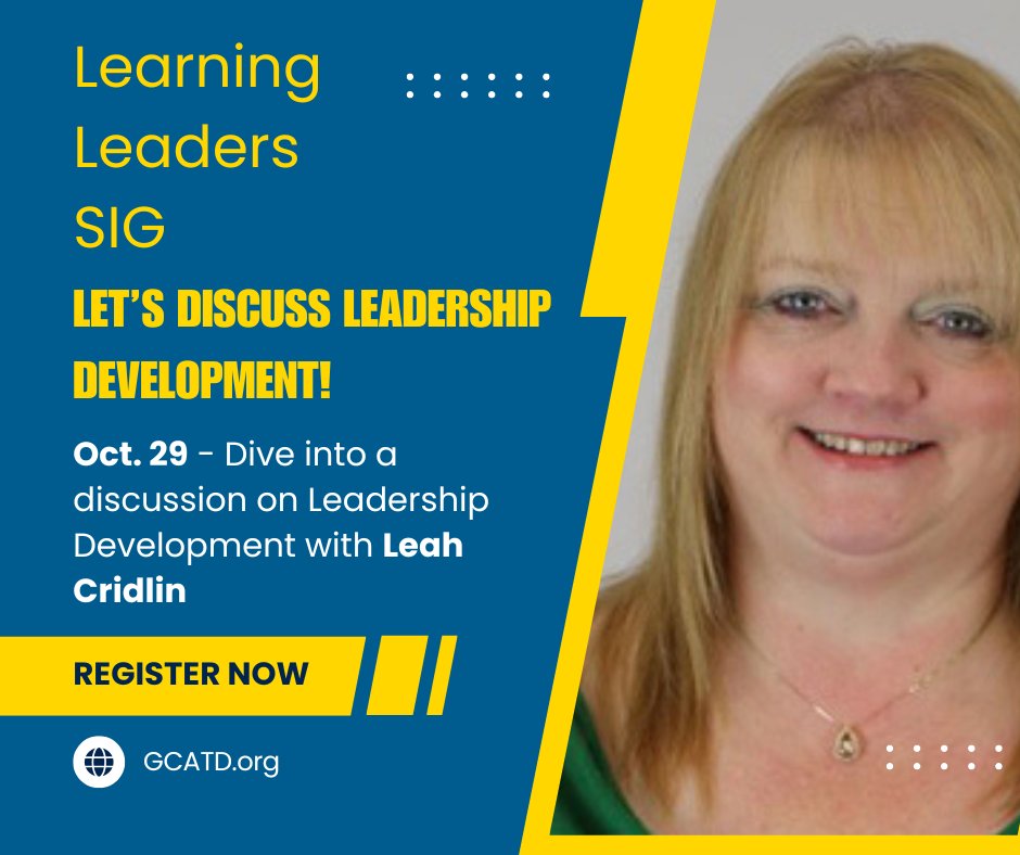 Oct 29 Learning Leaders dive into a discussion on Leadership Development. This topic has many avenues like Core Leadership Competencies, Team &amp; Culture Building, Strategic &amp; Visionary Thinking, more with Leah Cridlin gcatd.org/event-5961327 #learningleaders #leadershipdevelopment