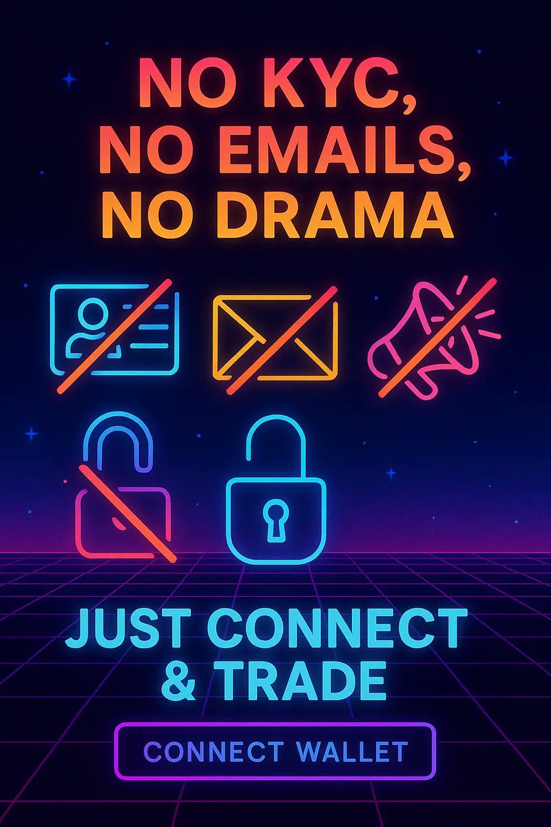 No KYC, no emails, no drama—just connect and trade.
