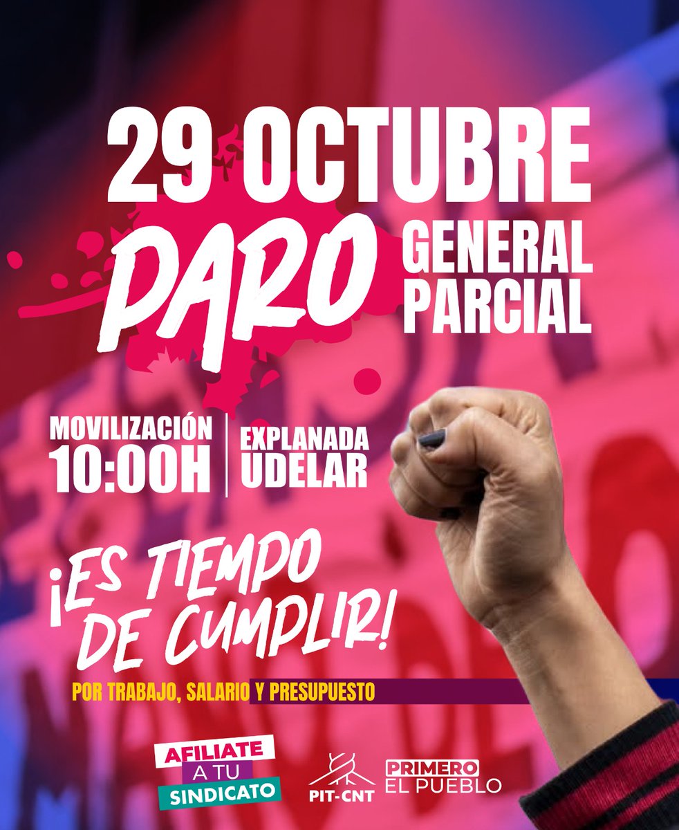 29/10  📢PARO GENERAL PARCIAL📢

EL PUEBLO PRIMERO ¡ES TIEMPO DE CUMPLIR!
Por trabajo, salario y presupuesto.

Movilización ✊🏾
🕚10:00 h 
🏛️Explanada de la UDELAR