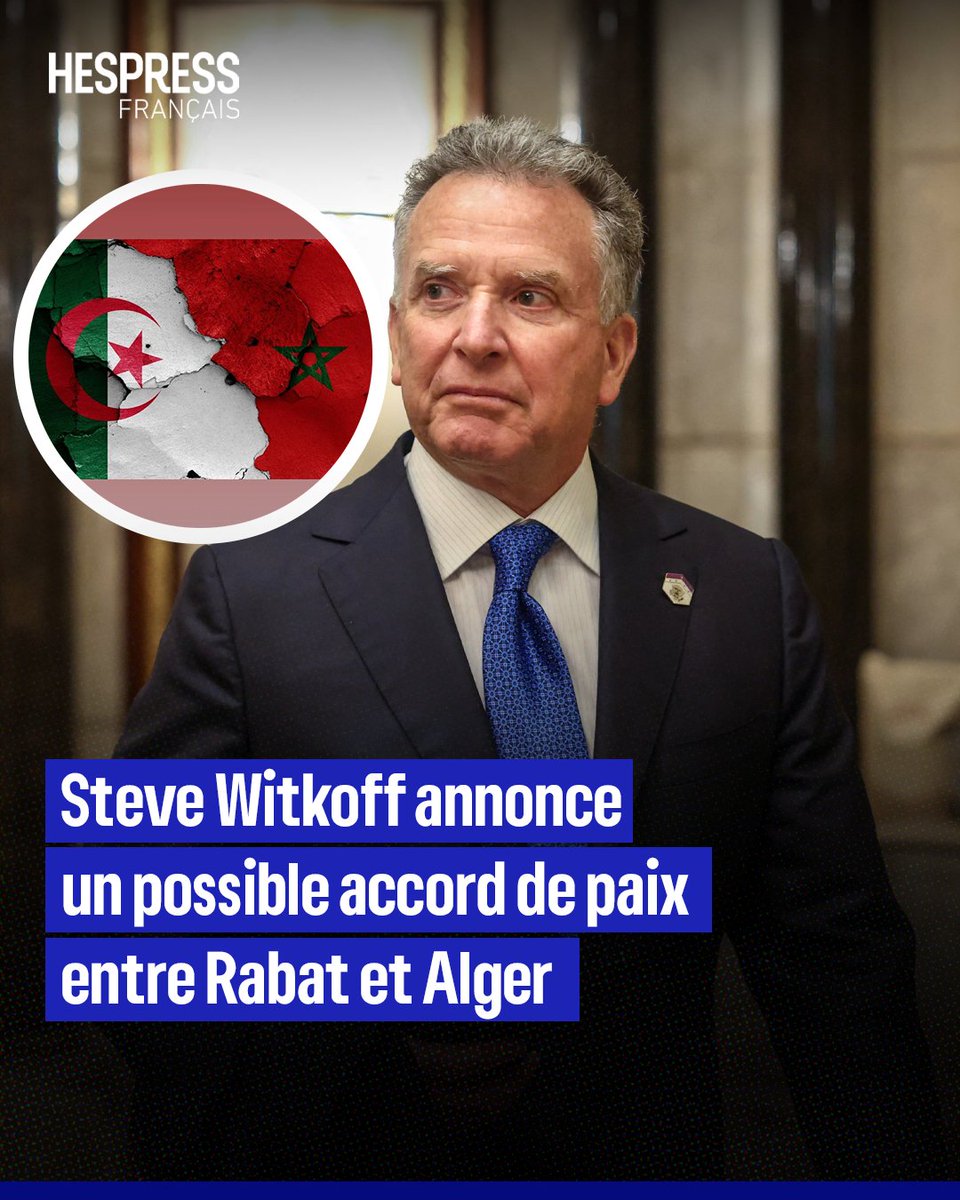 L’envoyé spécial du président américain Donald Trump pour le Moyen Orient, Steve Witkoff, a révélé que son équipe travaille activement à un rapprochement entre Rabat et Alger, estimant qu’un accord pourrait être conclu dans les soixante prochains jours.

L'intégralité de
