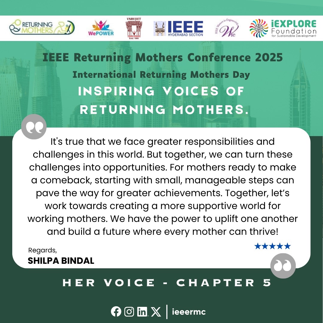 🌸 “For mothers ready to make a comeback, every small step counts.” — ShilpaBindal
Her empowering words at the #IEEE Returning Mothers Conference 2025 remind us that together, we can help every mother thrive. 💖
#HerVoice #WomenInSTEM #ComebackStories