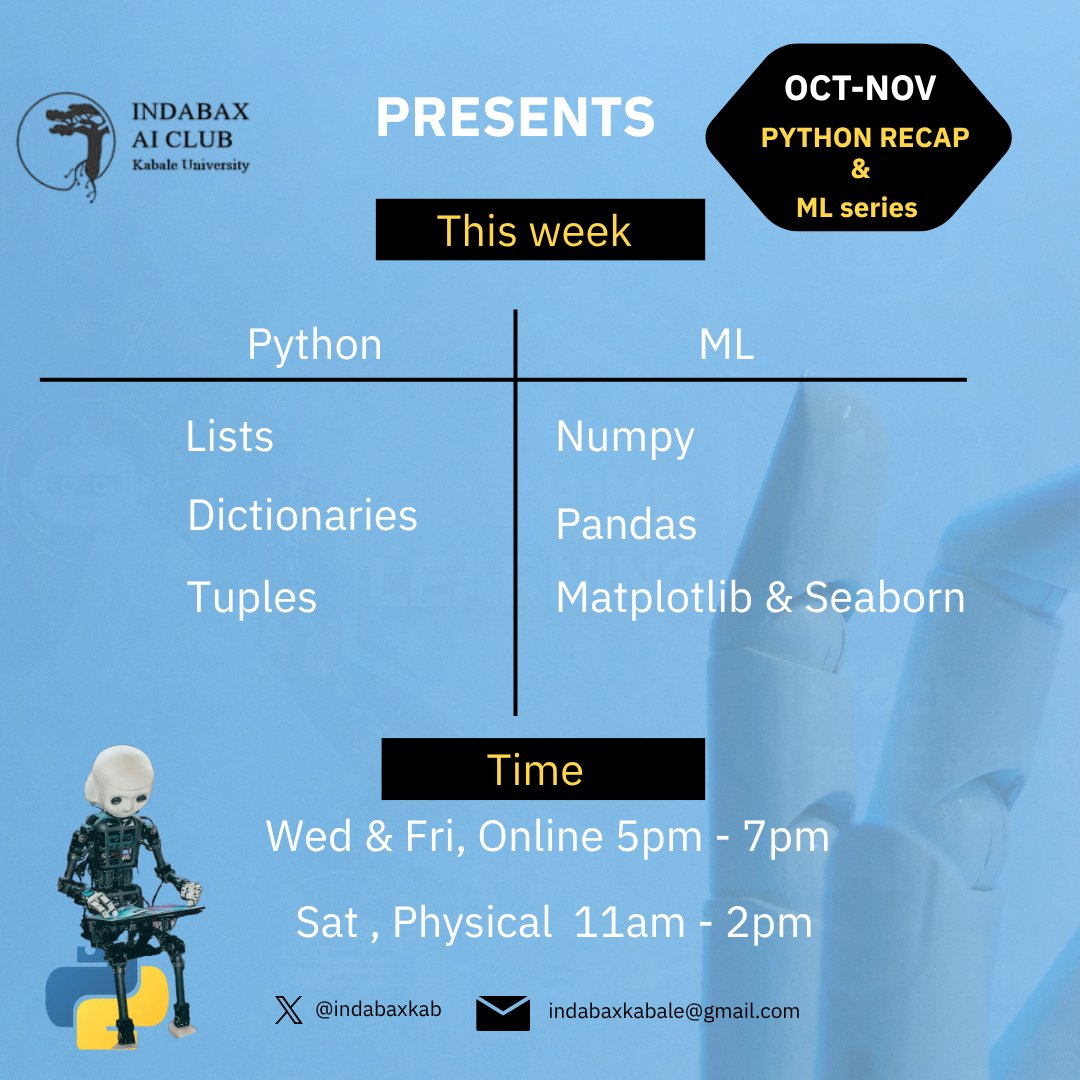 indabaxkab's tweet image. This Week
We’re set for an exciting week of hands-on coding and learning together
⏰ Sessions:
Wed & Fri (Online) — 5 PM to 7 PM
Saturday (Physical) — 11 AM to 2 PM
Let’s keep building our skills, one session at a time
#OctNovMLseries