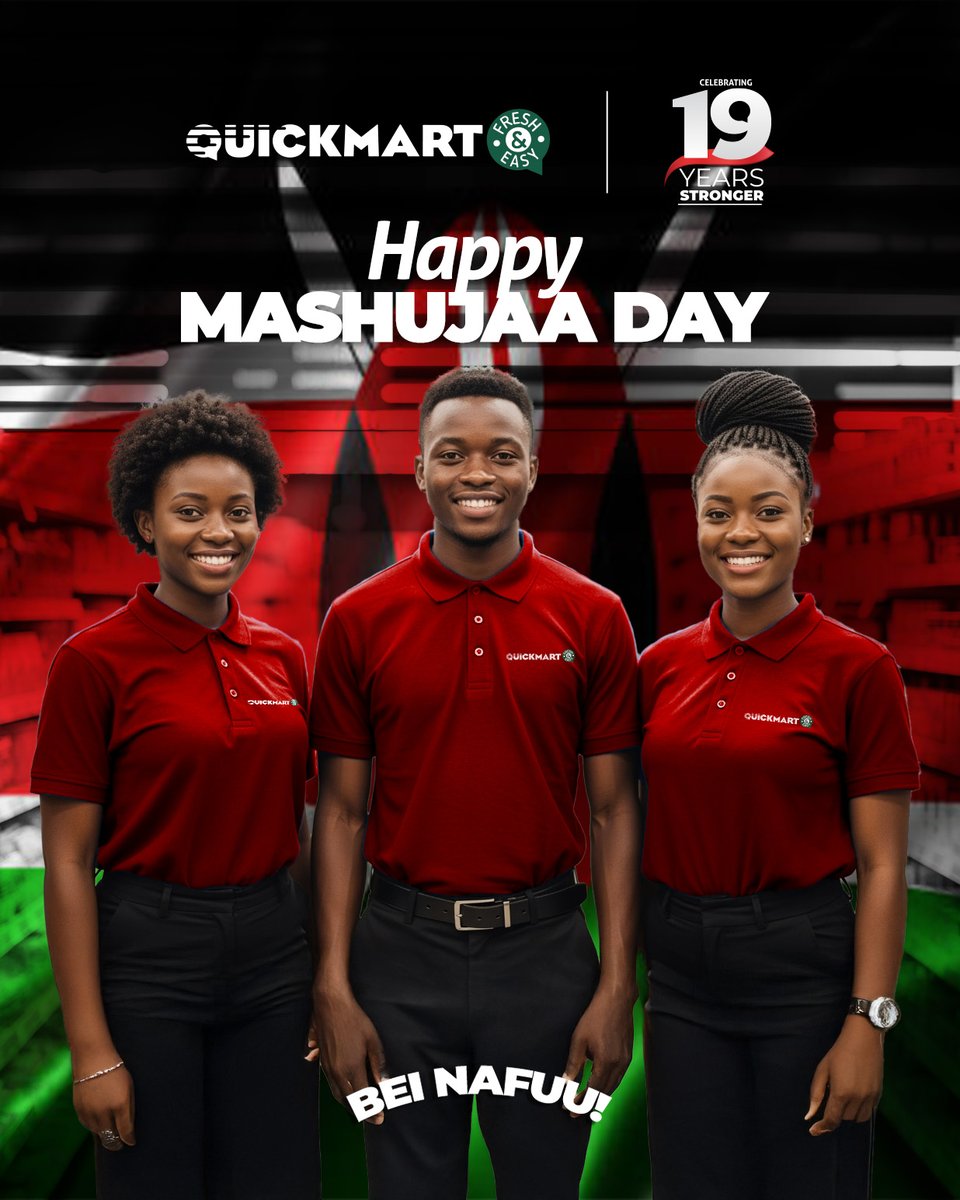 QuickmartKenya's tweet photo. Happy Mashujaa Day to our everyday heroes — you, our customers!
Your resilience, spirit, and love for Kenya inspire us every day.
Let’s keep building our nation together.

#MashujaaDay
#QuickmartAt19
#19thAnniversary
#19YearsStronger
#BeiNafuu
#FreshAndEasy https://t.co/EcOK8KqHuR