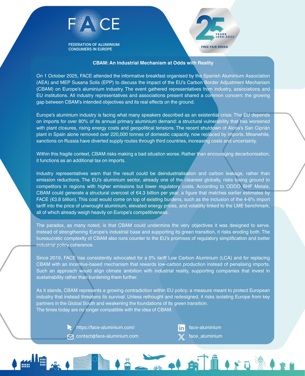 At the <a href="/Europarl_EN/">European Parliament</a>, industry warned: #CBAM, as designed, risks destabilising #Europe’s #aluminium sector. Instead of driving decarbonisation, it acts like a new import tax, adding costs and complexity. 
Full article by #FACE in <a href="/Alluminio_Leghe/">A&L Aluminium and Its Alloys</a> magazine👉🏼 face-aluminium.com/cbam-an-indust…