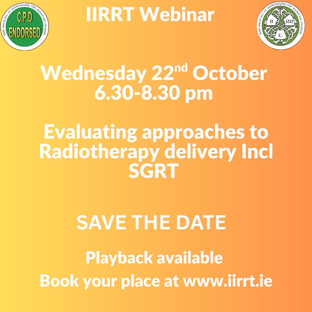 Join our CPD webinar this Wednesday 22 Oct, 6.30–8.30pm: Evaluating Approaches to Radiotherapy Delivery, including SGRT, Open Face Masks &amp; Upright Radiotherapy. Bookings on iirrt.ie