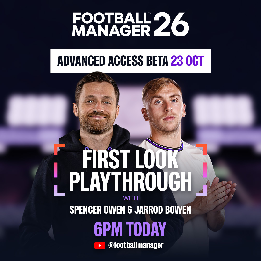 FootballManager's tweet photo. A landmark week 🤩

As promised, we're delighted to confirm that the #FM26 Advanced Access Beta arrives Thurs 23 Oct - your initial step into this new era.

Before the #FM26Beta kicks off, join Spencer Owen and Jarrod Bowen for an exclusive First Look Playthrough today at 6pm BST