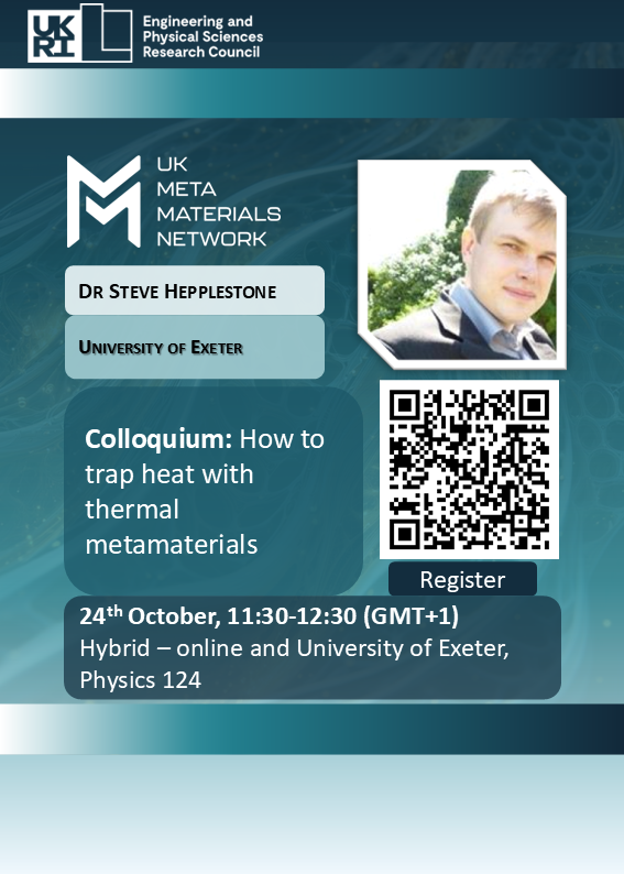 MetamaterialsUK's tweet photo. Register to come along to Dr Steve Hepplestone's talk, this Friday 24th October, 'How to trap heat with thermal metamaterials'

Time: 11:30-12:30 
Online or in person at the University of Exeter in Physics 124.

https://t.co/W7hnJ20Yw6

#Sustainability #UKMMN #Colloquia https://t.co/7QMZ9bkplp