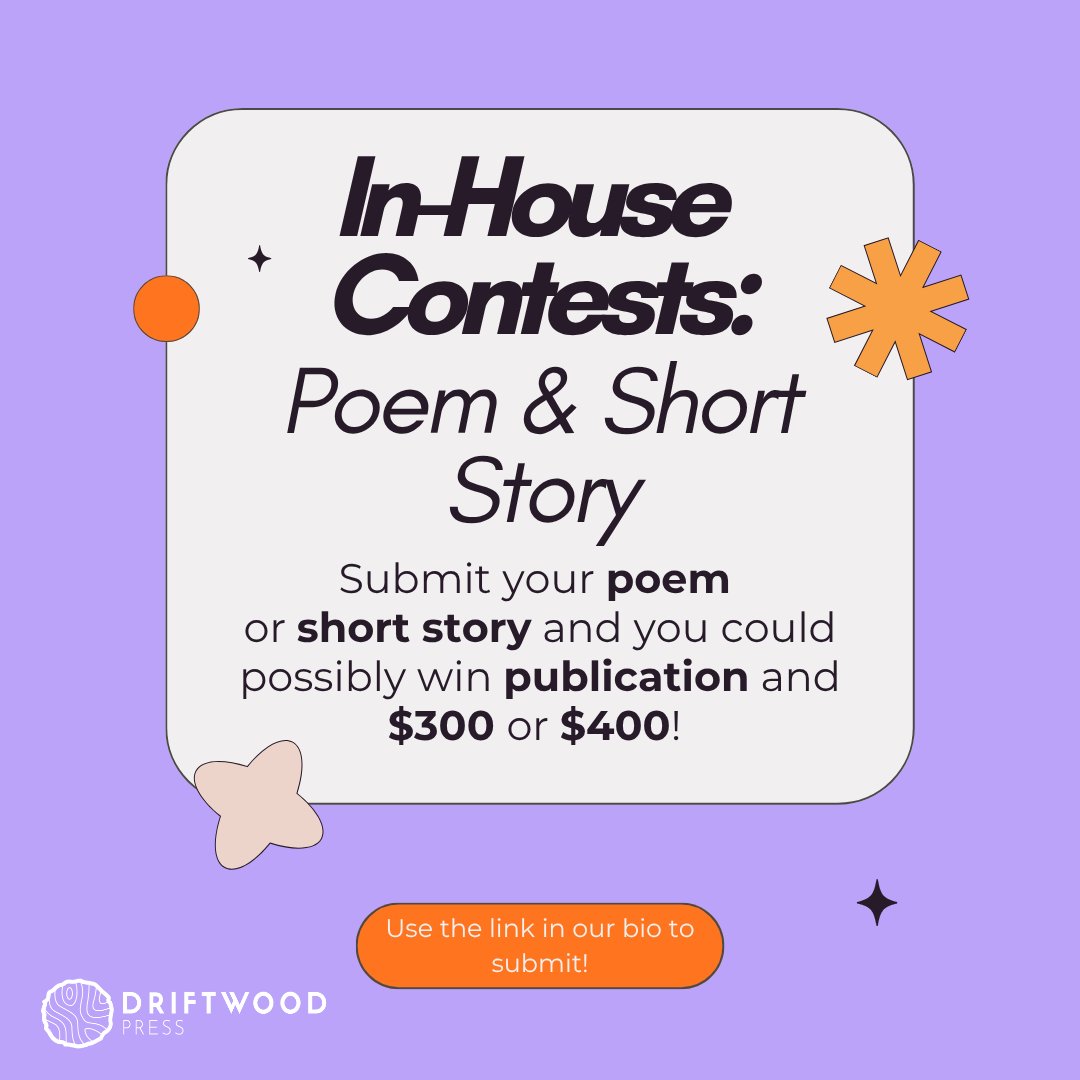 driftwoodpress's tweet image. Send this to a friend who should submit to our In-House Fiction and Poetry Contests! Use the link in our bio to submit your work for a chance to win a cash prize and publication. #writingcontest