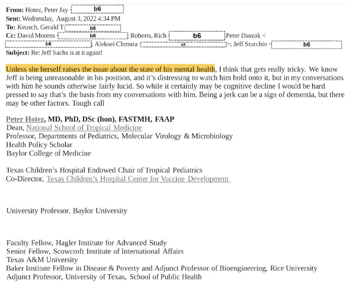 Basically, this lot was trying to find a way to talk to Jeff Sachs' wife, Sonia, to try to convince her that Jeff was suffering from early dementia.

They also looked at getting Columbia Uni to put pressure on Jeff.

Just because he called Daszak a fraud, and refused to submit to