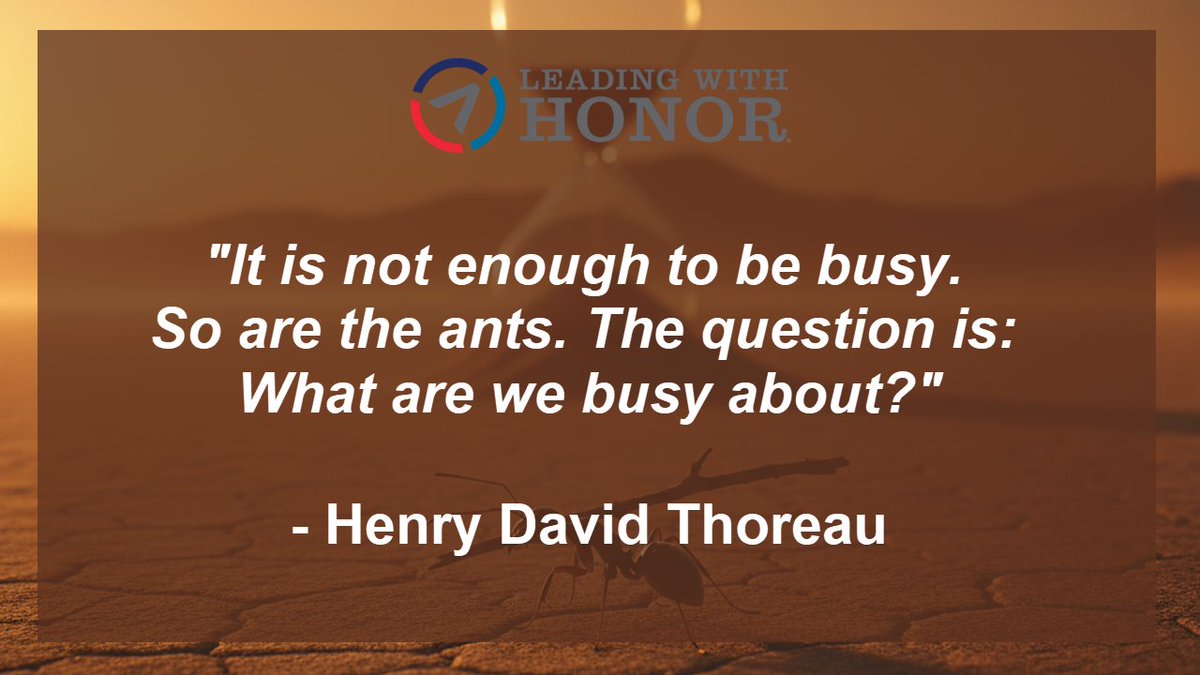 LeonLeeEllis's tweet image. &quot;It is not enough to be busy. So are the ants. The question is: What are we busy about?&quot; - Henry David Thoreau

#Leadership #Identity #CoreValues #LifeLessons #Busyness #LeadershipReset