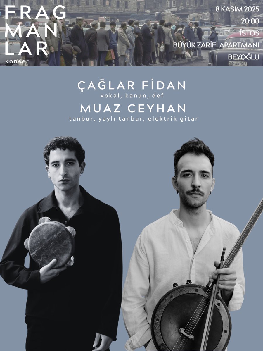 Fragmanlar

8 Kasım
20:00
İstos Sahne, Büyük Zarifi Apartmanı
Beyoğlu, İstanbul

Bilgi ve biletler:
biletinial.com/tr-tr/muzik/fr…