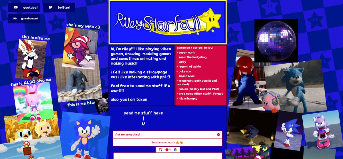 added some stuff to my strawpage, go check it out - rileystarfall.straw.page