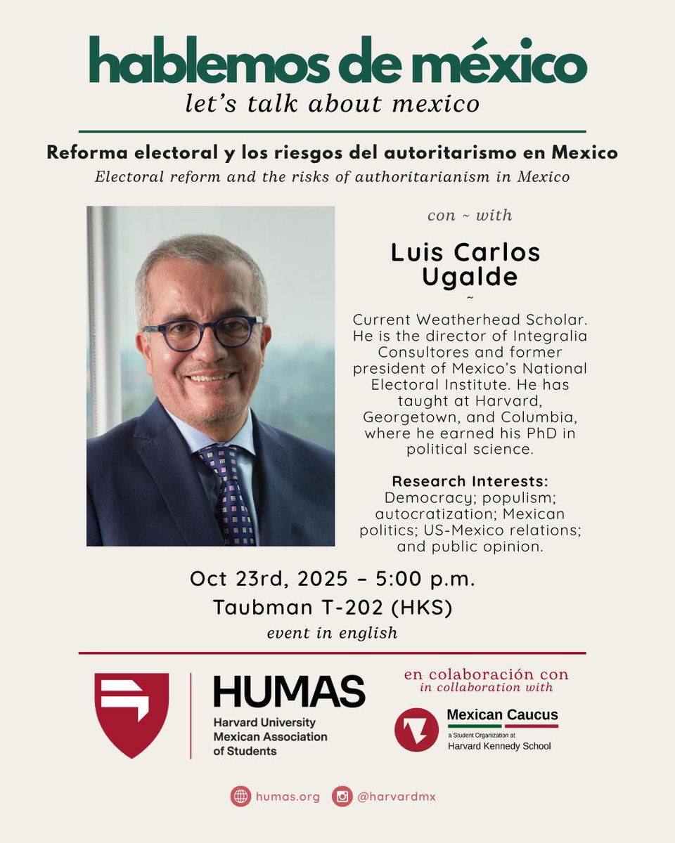 Let’s Talk About Mexico! 🇲🇽

Join us for a conversation on “Electoral reform and the risks of authoritarianism in Mexico” with Luis Carlos Ugalde, former president of Mexico’s National Electoral Institute and current Weatherhead Scholar at Harvard.

❗️Event for HUID holders.