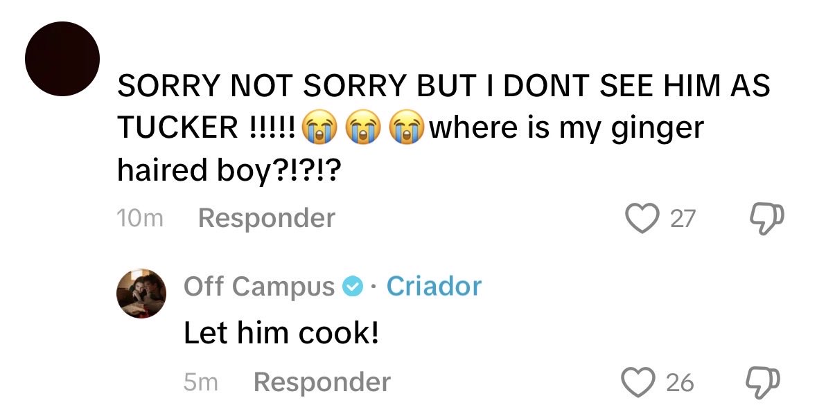 offcampusbra's tweet image. 📲| ACABA COM ELES! A conta oficial da série no TikTok respondeu a um comentário: 

“desculpa, mas eu não vejo ele como o Tucker!!!!! onde está meu garoto de cabelo ruivo?!?!?!” 

O.C: “Deixa ele brilhar! (ou cozinhar, em uma tradução mais livre)”