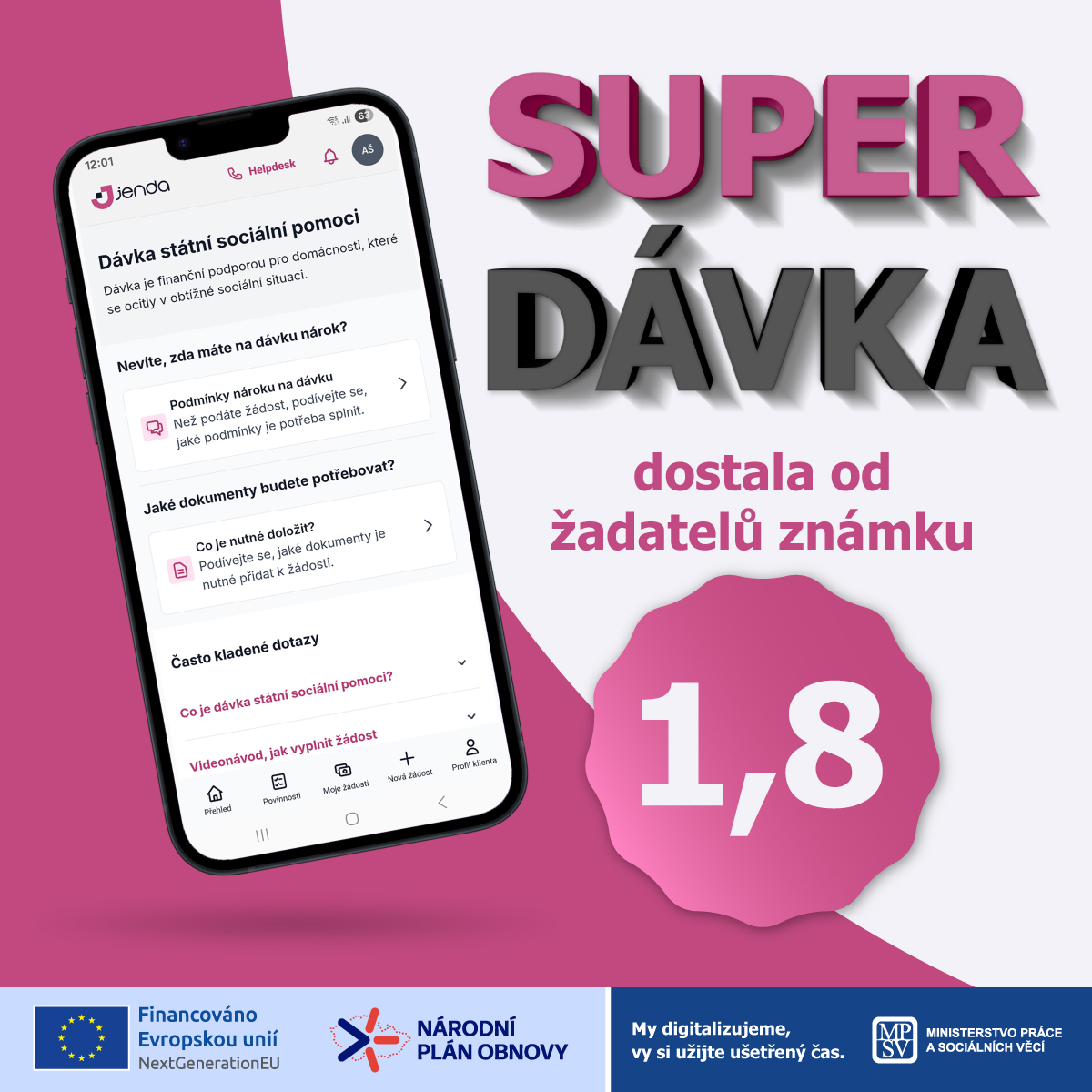 DigiMPSV's tweet image. Digitalizace v praxi: žádost o Superdávku v Jendovi získala školní známku 1,8.

Takové hodnocení jí udělili uživatelé, kteří již požádali o novou Superdávku online – z pohodlí domova v Klientské zóně Jenda.