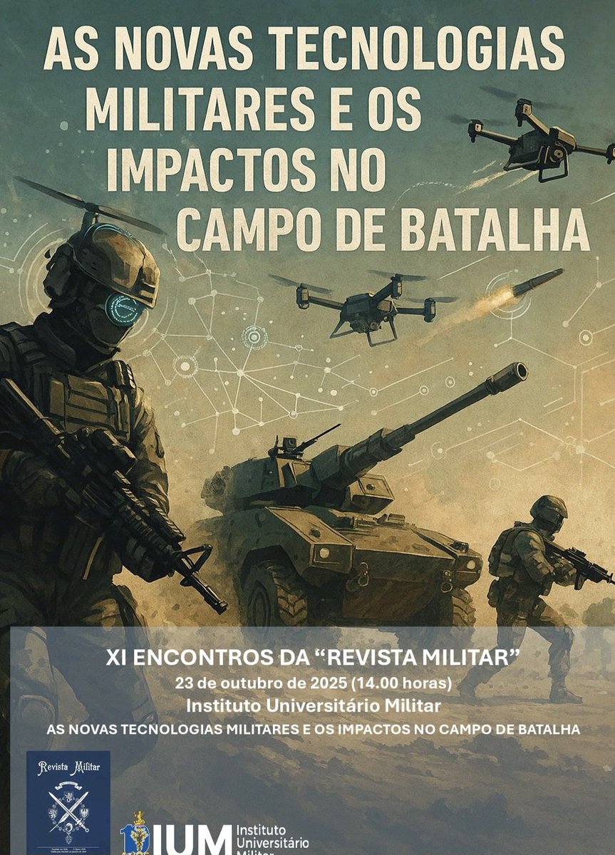 Defence 360° (@defence360) on Twitter photo Lembramos aqui que, a 🇵🇹 Revista Militar organiza no Instituto Universitário Militar (IUM) do 🇵🇹 <a href="/EMGFA_RP/">Forças Armadas Portuguesas</a>, o XI Encontros da "Revista Militar"; as Novas Tecnologias Militares e os Impactos no Campo de Batalha, no próximo dia 23 de Outubro. Lembramos aqui que, a 🇵🇹 Revista Militar organiza no Instituto Universitário Militar (IUM) do 🇵🇹 <a href="/EMGFA_RP/">Forças Armadas Portuguesas</a>, o XI Encontros da "Revista Militar"; as Novas Tecnologias Militares e os Impactos no Campo de Batalha, no próximo dia 23 de Outubro.