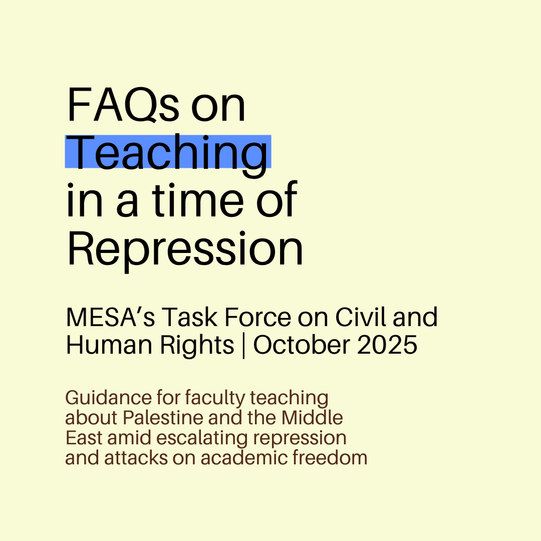 MESA_1966's tweet photo. Teaching in a time of repression, how to protect yourself, your students, and your academic freedom while teaching? 
Read more from MESA's Task Force on Civil and Human Rights https://t.co/BKJG1IeQlr https://t.co/cyefDyAcOh