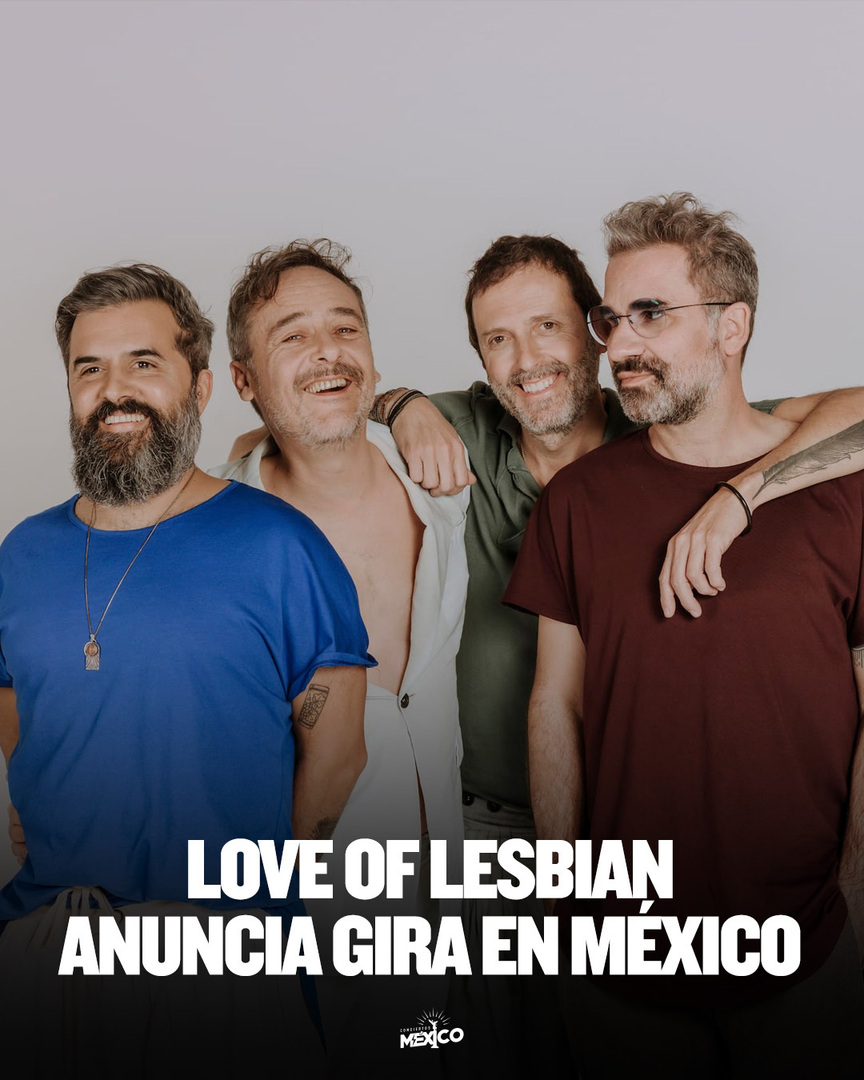 Love Of Lesbian visitará cinco ciudades en su regreso a México