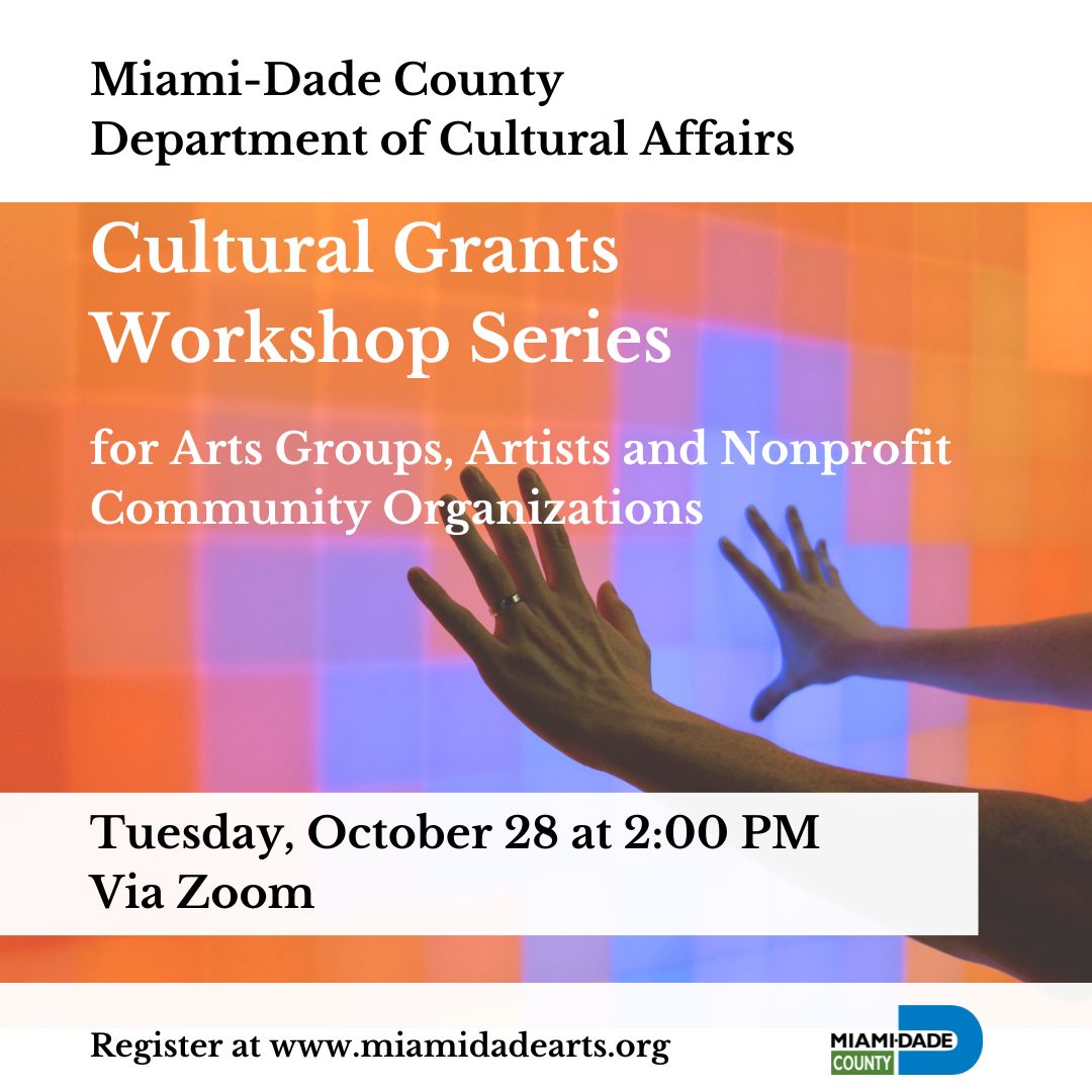 Mark your calendar! Join us for a virtual workshop to learn about grant opportunities available with the Miami-Dade County Department of Cultural Affairs on Tuesday, October 28th at 2pm on Zoom.

Click Here to Register: miamidadearts.org/news/cultural-…

#OurCounty #MiamiDadeArts