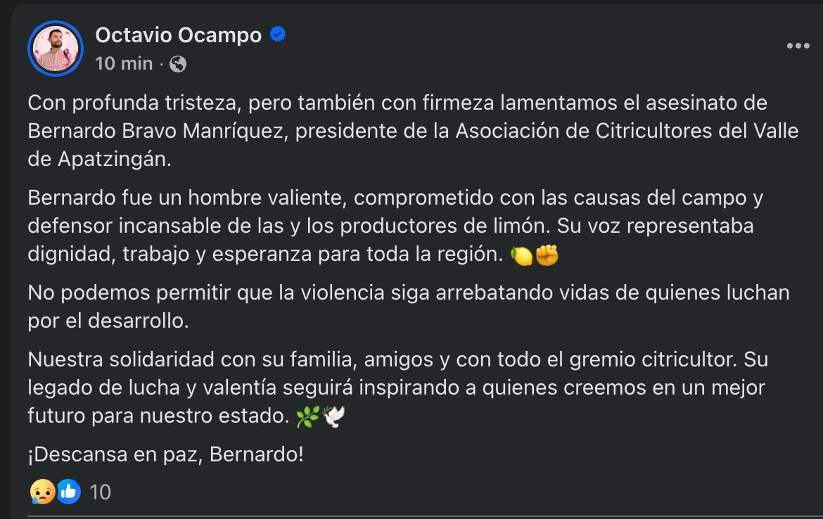 🔴 Reportan el asesinato de Bernardo Bravo Manríquez en Apatzingán

Bernardo Bravo, presidente de la Asociación de Citricultores del Valle de Apatzingán, fue atacado a balazos.

Era reconocido por su labor en defensa de los productores de limón y su compromiso con el campo