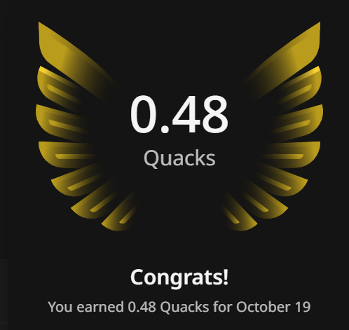 Another 0.48 Quacks for yesterday 

time to take <a href="/wallchain_xyz/">Wallchain Quacks</a> position as their genesis NFT is coming soon.

gQuack