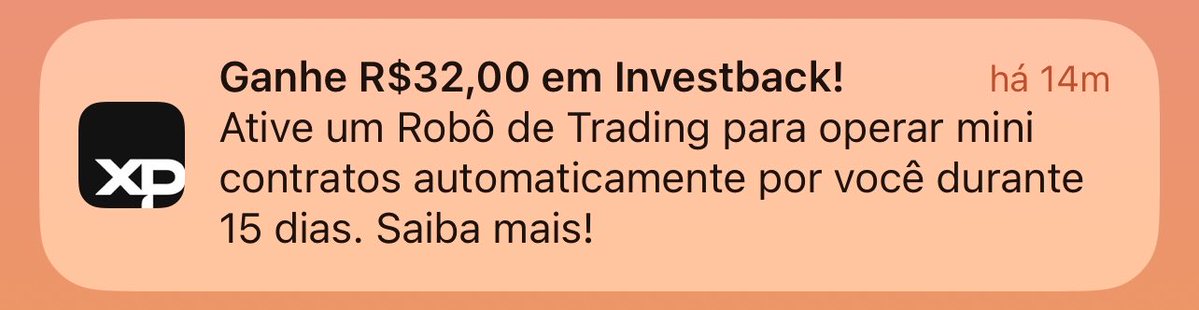 Sera que esse tipo de mensagem que a xp manda e bom pro business no longo prazo deles? Não me parece uma boa ideia mas os caras são bilionários e eu sou um newbinha burro