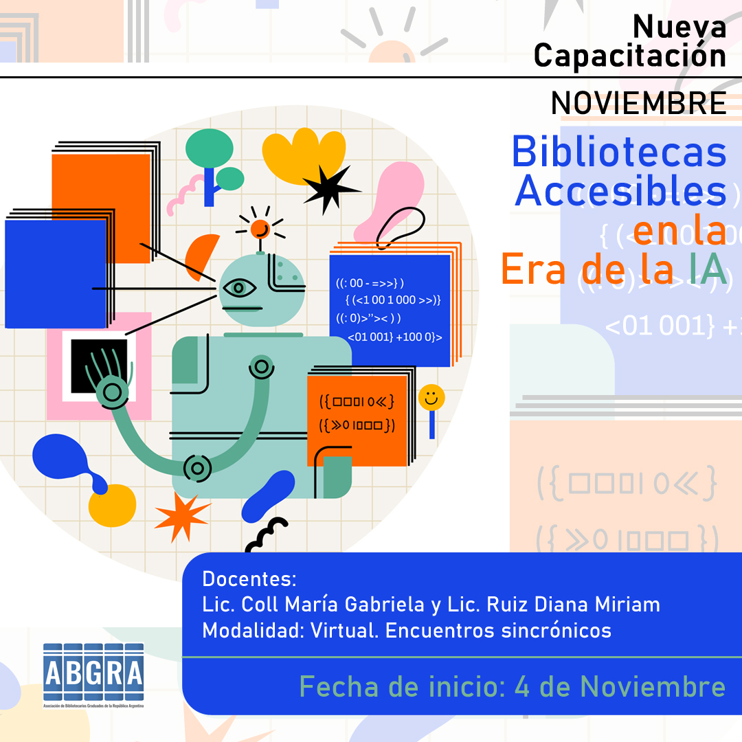 Nueva Capacitación: "Bibliotecas Accesibles en la Era de la IA"
Docentes: Lic. Coll María Gabriela y Lic. Ruiz Diana Miriam.
Modalidad: Virtual
Inicio: 4/11
🔗 Link de inscripción: forms.gle/4RQSJSAXgNf7cV…
Más info: abgra.org.ar/servicios/capa…