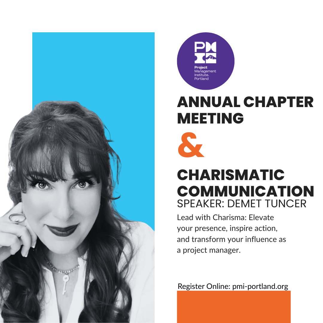 Join us tomorrow for the Annual Chapter Meeting &amp; Special Presentation! 🎤 Featuring Demet Tuncer. 📍 Old Market Pub, 10/21. 👉 Register now: ow.ly/tC5P50WSQqX #PMIPortland #Leadership #ProjectManagement #Charisma #ProfessionalGrowth