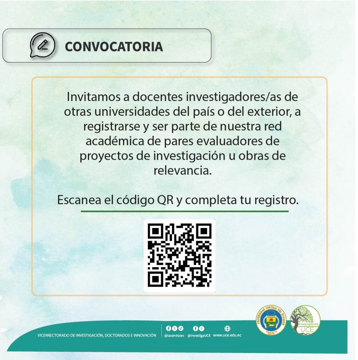 #Convocatoria
¿Eres docente investigador/a en una universidad del país o del exterior?🌎
Forma parte de la Red Académica de Pares Evaluadores.
🤝 Únete a una comunidad que impulsa la excelencia científica e intercambio académico
📲 Escanea y completa registro

#InvestigaciónUCE