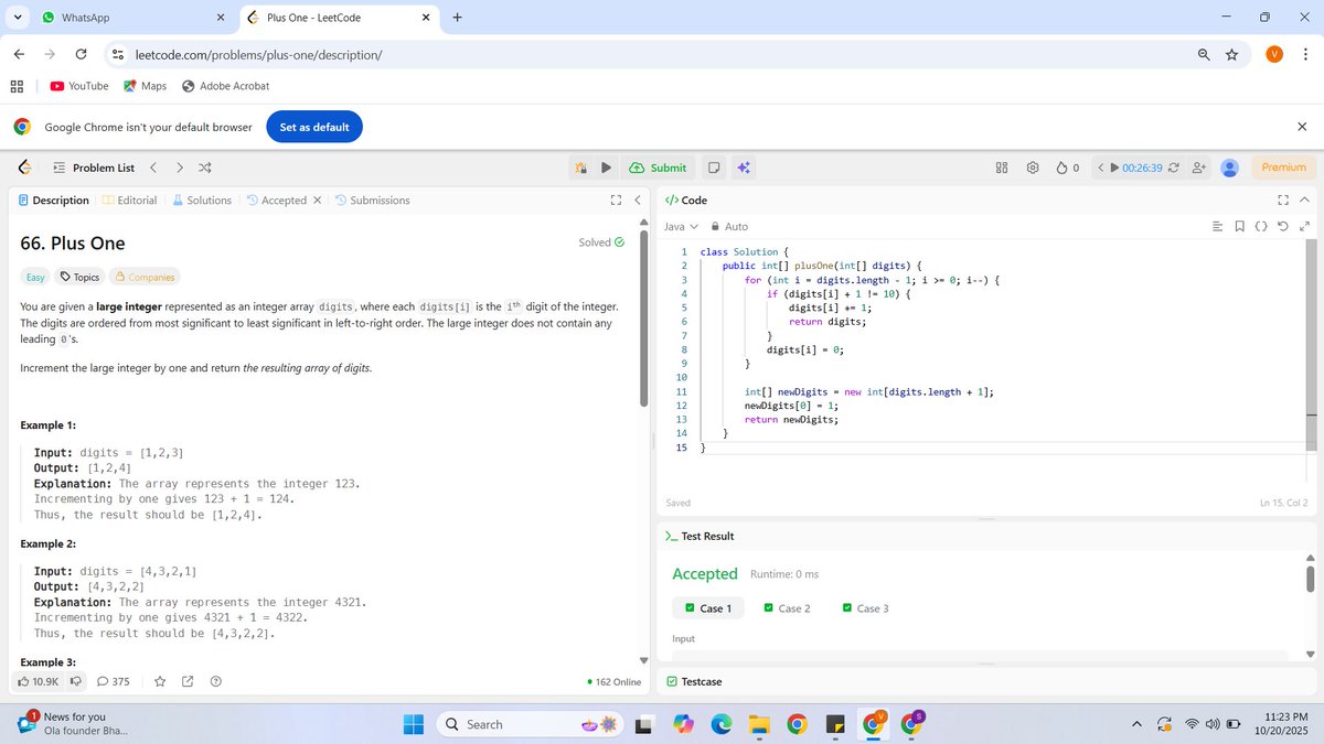 DSAwithV's tweet image. #Day 31/100 #100DaysOfCode
Problem Solved: (LeetCode #66) Plus One
Approach :
1.Traverse digits from the end, add 1 — if sum &lt; 10, return the array.
2. If sum == 10, make that digit 0 and continue the loop.
3. If all digits become 0 (like 999 → 000), create a new array with…