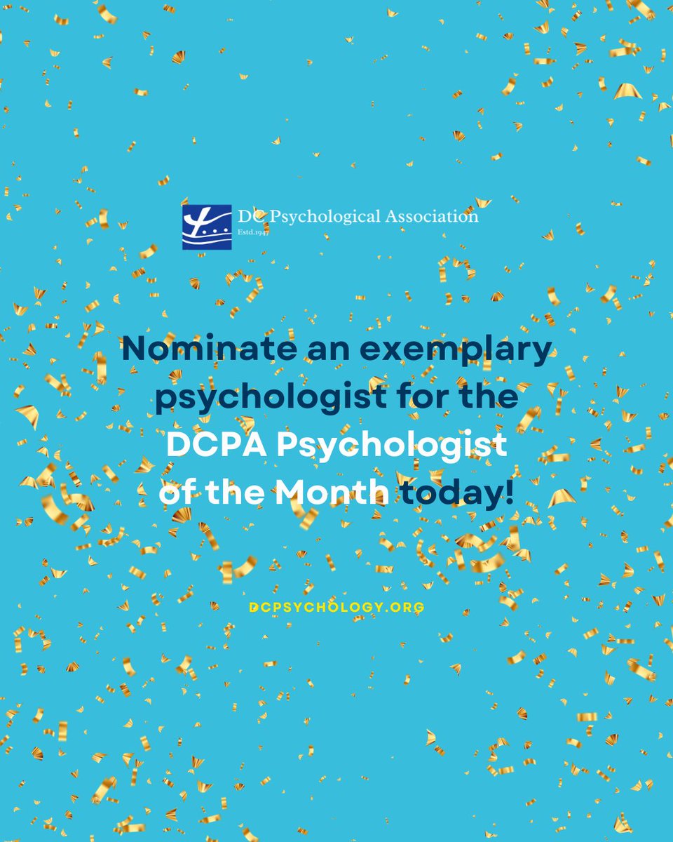 DCPsychAssoc's tweet image. It&apos;s a new month which means new possibilities are on the horizon. Take time out to nominate a local psychologist, psychology intern, or psychology student who is engaged in work that is worthy of being acknowledged and celebrated! The deadline is the 21st of the month.