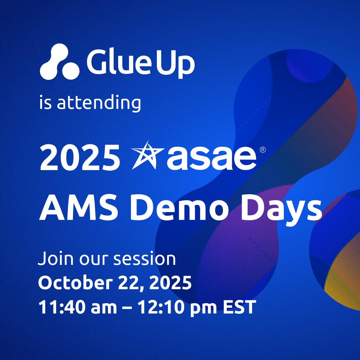We’re pleased to share that Glue Up will be part of ASAE AMS Demo Days 2025!
📅 October 22 | 11:40 AM - 12:10 PM EST
Join our live session to see how Glue Up’s AI-powered, all-in-one association management software helps associations to grow 👉 hubs.li/Q03PksBV0