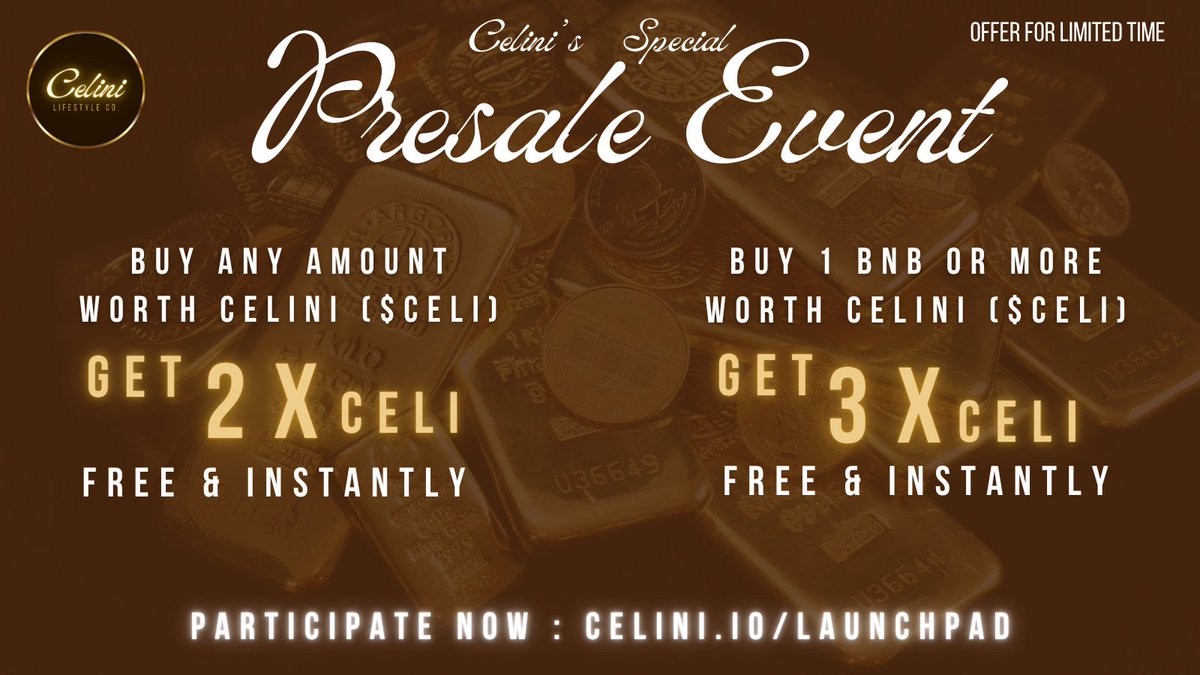 🔱Celini's Special⚜️ PRESALE EVENT 🔱

On every purchase →  Get 2× extra CELI Tokens FREE🔱 

On every purchase of 1 BNB or Above →  Get 3× extra CELI Tokens FREE ✨🔱

Instantly &amp; Automatically

Buy Celini($CELI) Now → celini.io/launchpad 

Audited | Secured | Verified