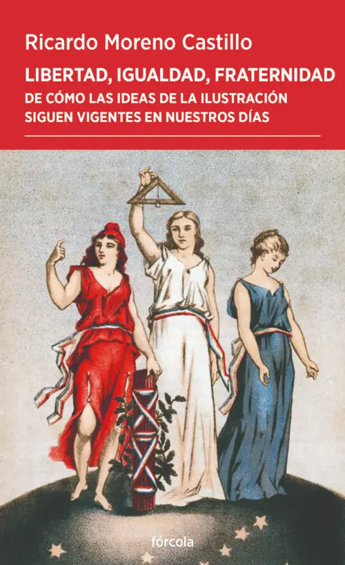 “Libertad, igualdad, fraternidad. De cómo las ideas de la Ilustración siguen vigentes en nuestros días”, de Ricardo Moreno

voziberica.com/libertad-igual…